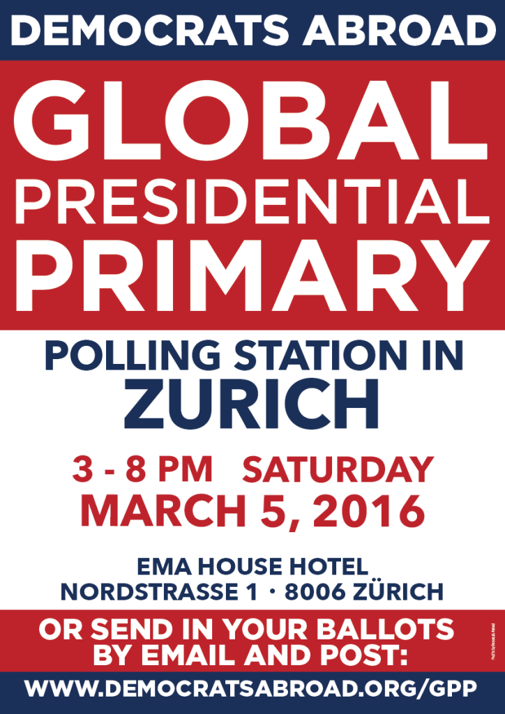 2016 Global Presidential Primary - Swiss Democrats Vote in Zürich on Saturday March 5th - EMA House Hotel, 3 to 9 pm